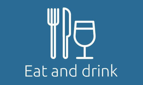 Eat and drink